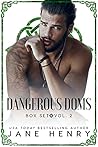Dangerous Doms Box Set, Vol. 2 by Jane   Henry