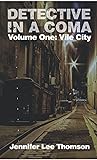 Vile City (Detective in a Coma #1) Vile City (Detective in a Coma #1)