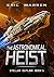 The Astronomical Heist (Ste...