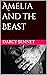 Amelia and the Beast