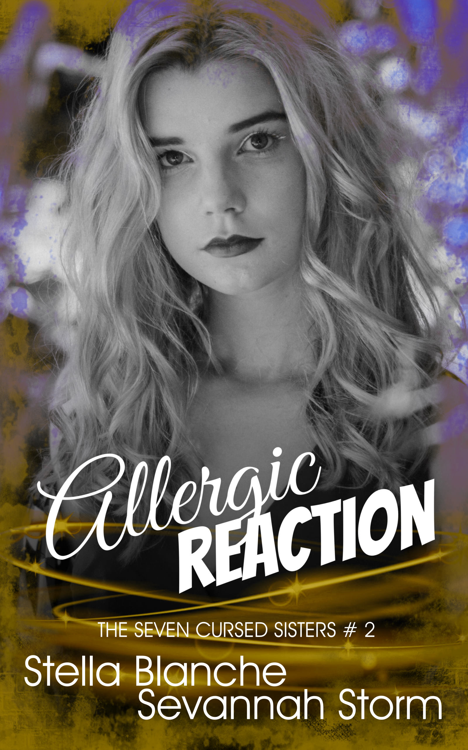 Allergic Reaction (Seven Cursed Sisters, #2)