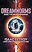 The Advent of Dreamtech (Dreamworms)