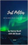 Just Politics: An...