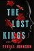 The Lost Kings by Tyrell Johnson