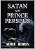 Satan And Prince Perseus