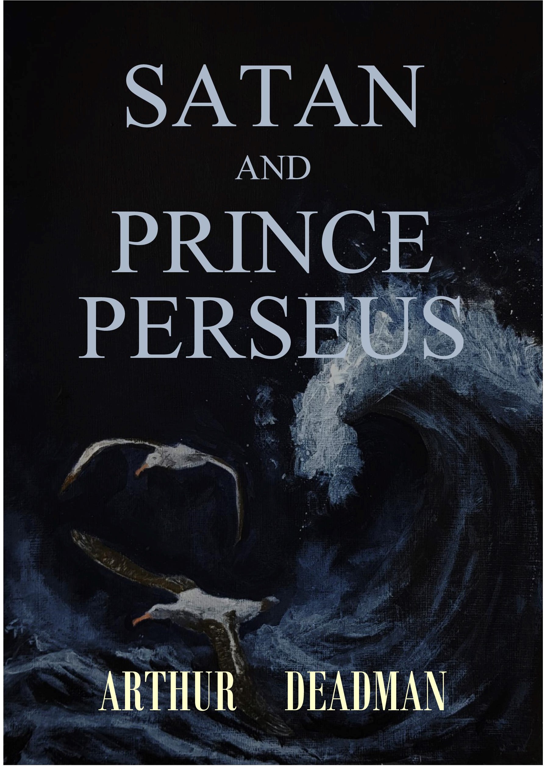 Satan And Prince Perseus (Kindle Edition)