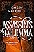 Assassin's Dilemma (Assassi...