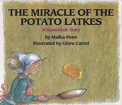 The Miracle of the Potato Latkes (Library Binding)