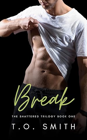 Break (Shattered, #1)