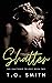Shatter (Shattered, #2)