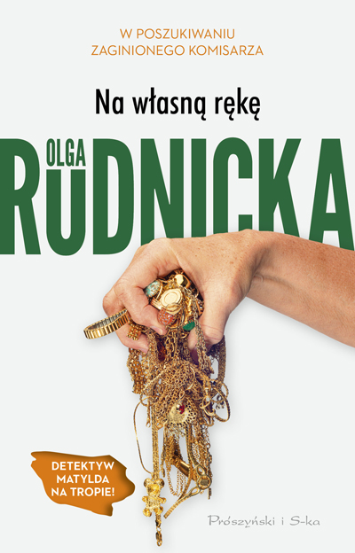 Na własną rękę (Detektyw Matylda Dominiczak, #4)