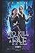 To Kill a Fae (Hollowcliff Detectives)