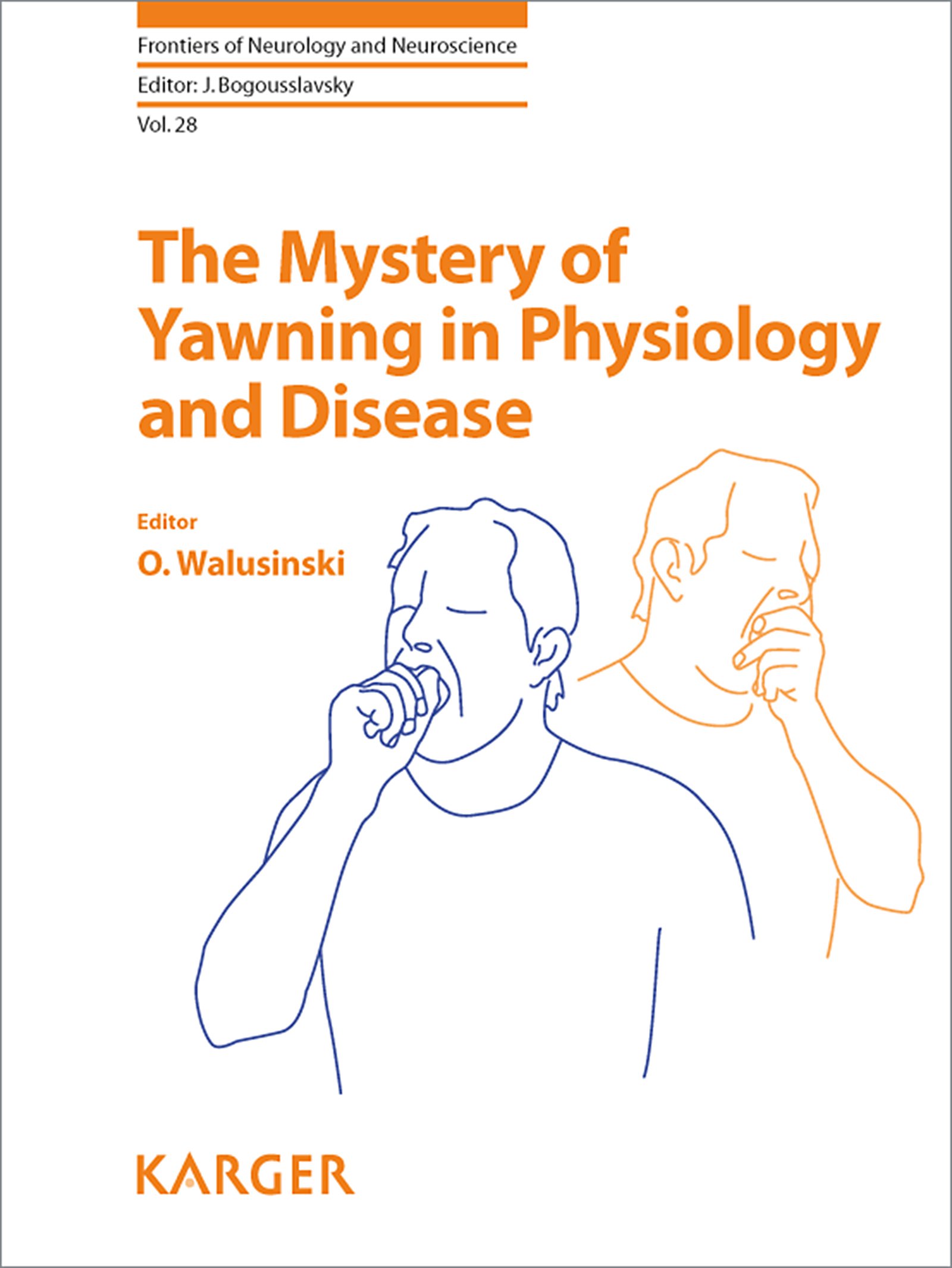 The Mystery of Yawning in Physiology and Disease (Frontiers of Neurology and Neuroscience Book 28)