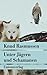 Unter Jägern und Schamanen : Tagebuch der Thule-Fahrt