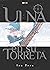 Ulna en su torreta, vol. 1