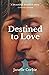 Destined to Love by Janelle Corbie