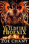 Wildfire Phoenix by Zoe Chant Wildfire Phoenix by Zoe Chant