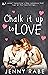 Chalk it up to Love