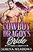 Cowboy Dragon's Bride (Cowb...