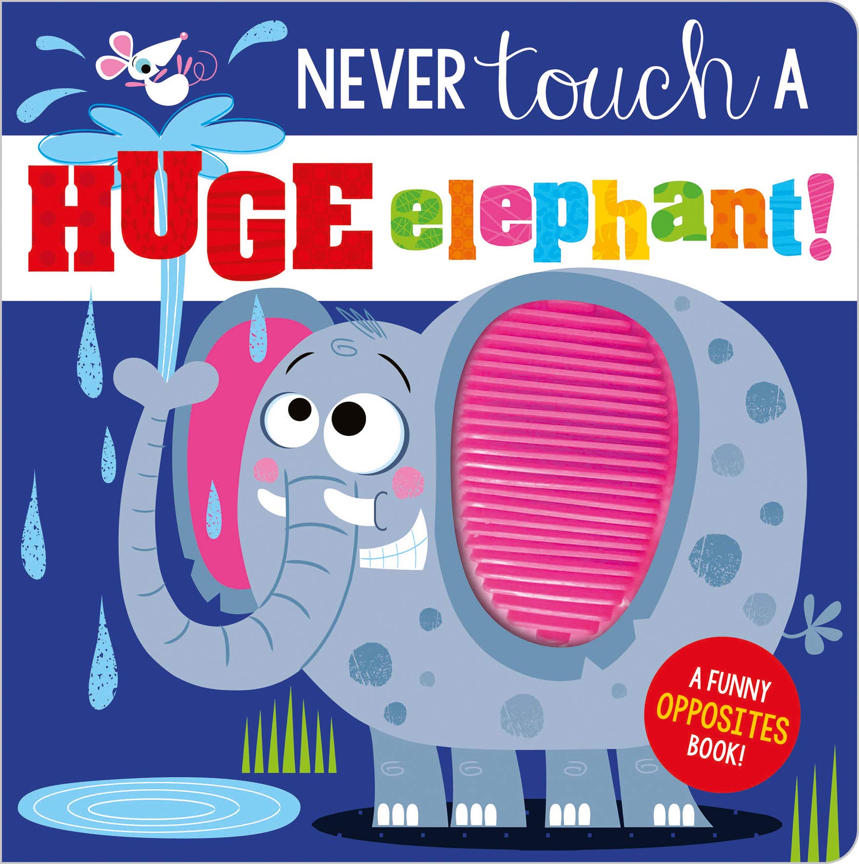 Never Touch a Huge Elephant (Board book)