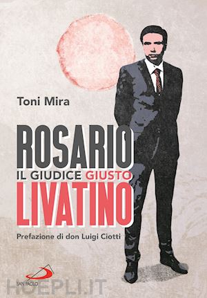 Rosario Livatino. Il giudice giusto (Unknown Binding)