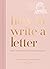 How to Write a Letter: Find...