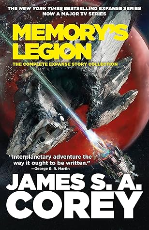 Memory's Legion: The Complete Expanse Story Collection (The Expanse)