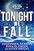 Tonight We Fall