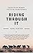 Riding Through It by Nikki Porter