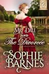 Mr. Dale and The Divorcée by Sophie Barnes