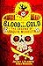 Blood and Gold: The Legend of Joaquin Murrieta