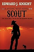 Scout: The Tale of Billy the Kid and the Deadwood Dwarves