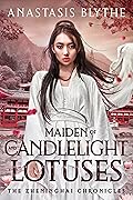 Maiden of Candlelight and Lotuses (The Zheninghai Chronicles #0)