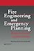 Fire Engineering and Emergency Planning