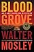 Blood Grove (Easy Rawlins, 15)