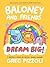 Baloney and Friends: Dream ...