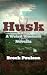 Husk (Bizarre Frontier, #3)