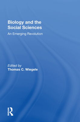 Biology And The Social Sciences: An Emerging Revolution
