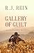 Gallery of Guilt by R.J. Rein