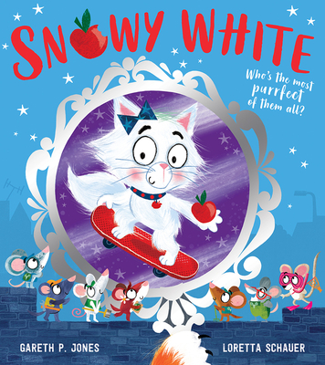 Snowy White: A fun filled illustrated children’s picture book (Fairy Tales for the Fearless)