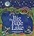 The Big Blue Lake