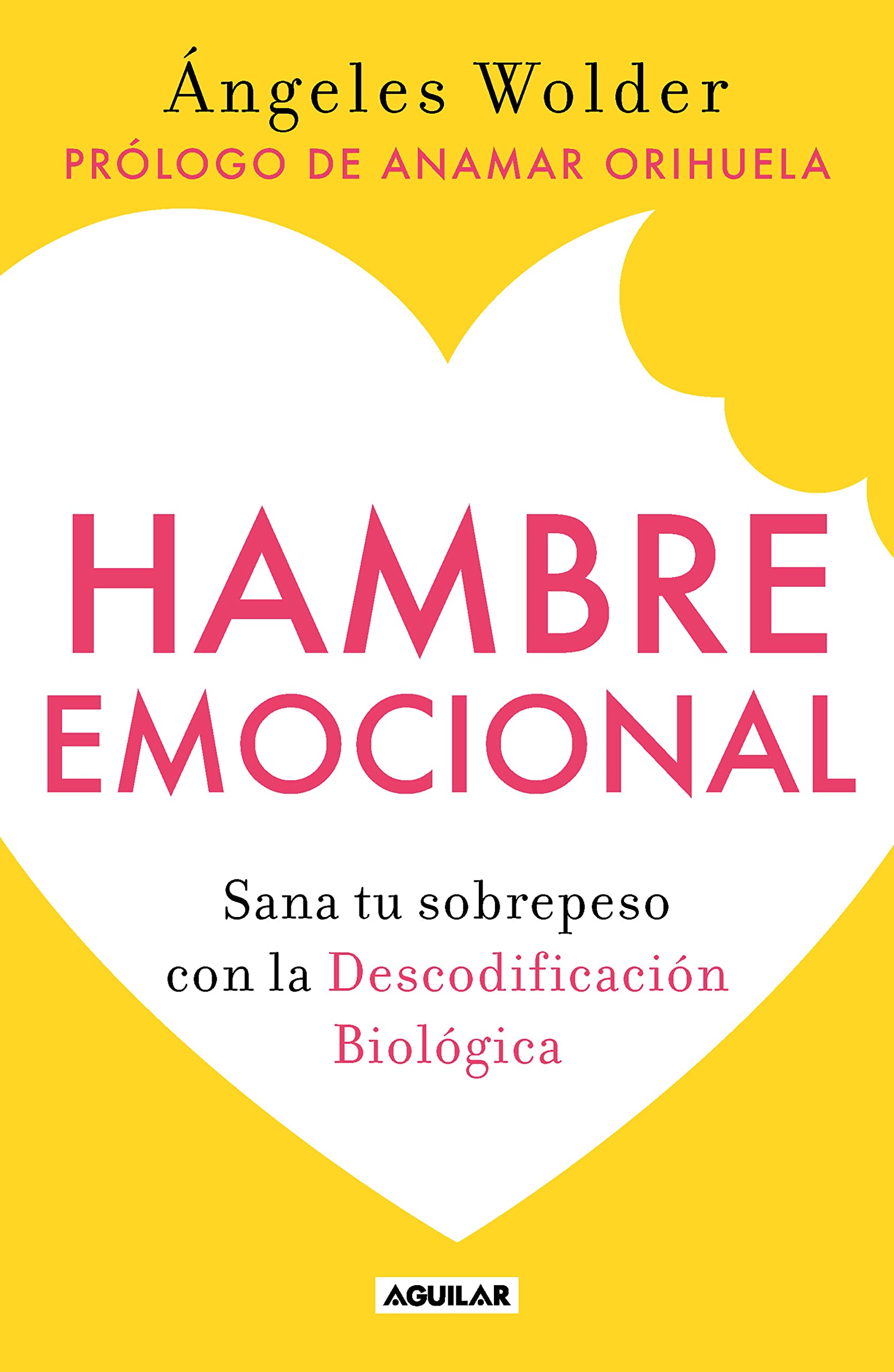 Hambre emocional: Sana tu sobrepeso con la Descodificación Biológica (Spanish Edition)