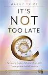 It's Not Too Late...