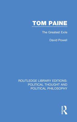 Tom Paine: The Greatest Exile