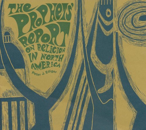The Prophets' report on religion in North America
