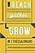 Reach > Gather > Grow in 1 Thessalonians by Randy T. Johnson