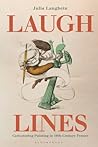 Laugh Lines: Caricaturing Painting in Nineteenth-Century France