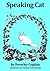 Speaking Cat by Beverley Coghlan