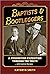 Baptists & Bootleggers: A P...