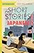 Short Stories in Japanese for Intermediate Learners: Read for pleasure at your level, expand your vocabulary and learn Japanese the fun way!
